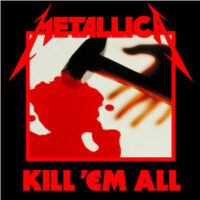 Kill ‘Em All